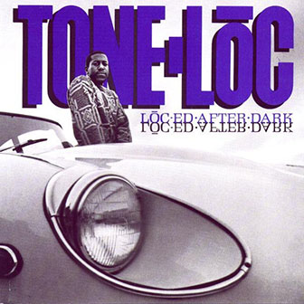 "Loc-ed After Dark" album by Tone Loc