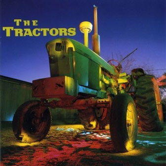 "The Tractors" album by The Tractors