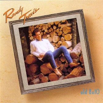 "Old 8x10" album by Randy Travis