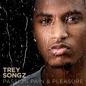 "Can't Be Friends" by Trey Songz