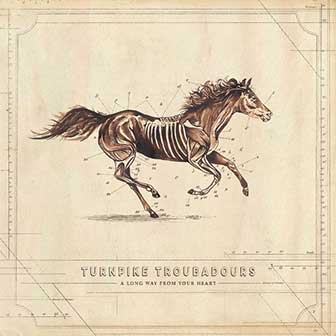 "A Long Way From Your Heart" album by Turnpike Troubadours