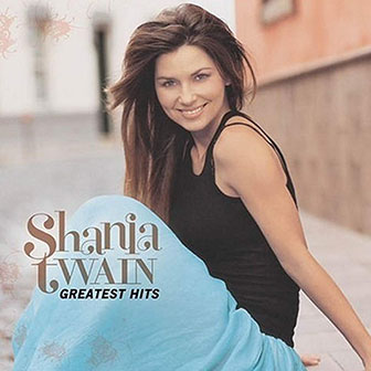 "Greatest Hits" album by Shania Twain