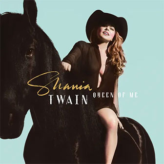 "Queen Of Me" album by Shania Twain