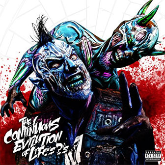 "The Continuous Evilution Of Life's ?'s" album by Twiztid