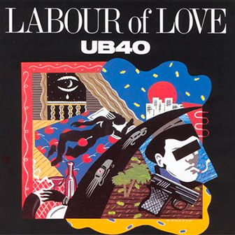 "Labour Of Love" album by UB40
