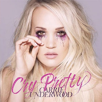"Cry Pretty" album by Carrie Underwood