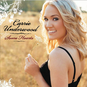 "Some Hearts" album by Carrie Underwood