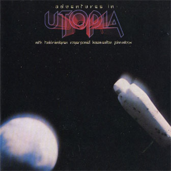"Adventures In Utopia" album by Utopia