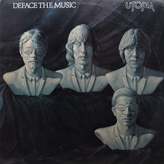 "Deface The Music" album by Utopia
