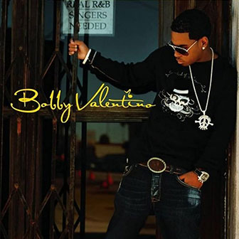 "Slow Down" by Bobby Valentino