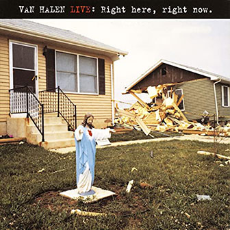 "Live: Right Here Right Now" album by Van Halen