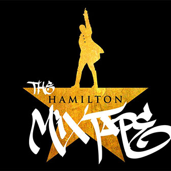 "Hamilton Mixtape" album by Various Artists