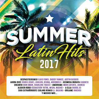 "Summer Latin Hits 2017" album by Various Artists