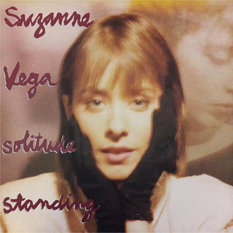 "Solitude Standing" album by Suzanne Vega
