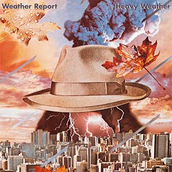 "Heavy Weather" album by Weather Report