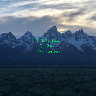 "All Mine" by Kanye West