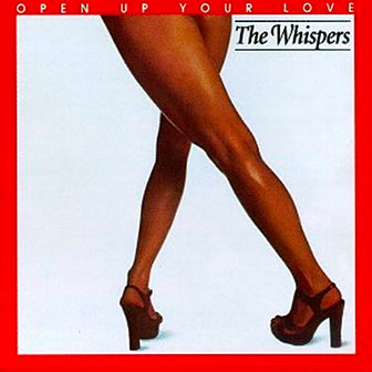 "Open Up Your Love" album by The Whispers