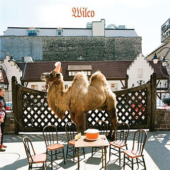 "Wilco (The Album)" by Wilco