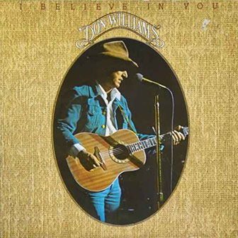 "I Believe In You" album by Don Williams