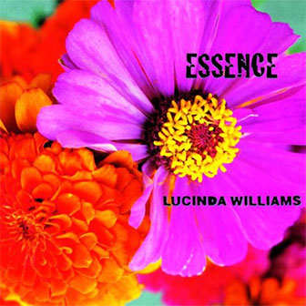 "Essence" album by Lucinda Williams