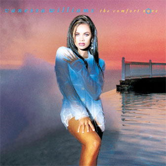 "The Comfort Zone" by Vanessa Williams