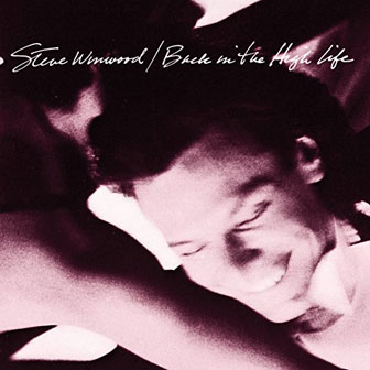 "Back In The Highlife" album by Steve Winwood