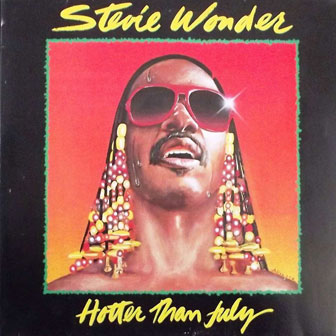"Hotter Than July" album by Stevie Wonder