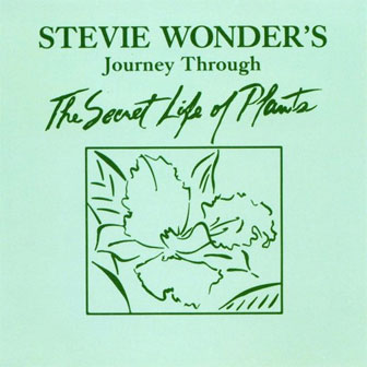 "Journey Through The Secret Life Of Plants" album by Stevie Wonder