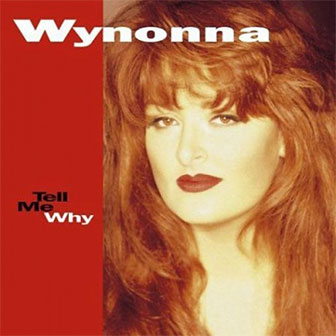 "Tell Me Why" album by Wynonna