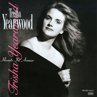 "Hearts In Armor" album by Trisha Yearwood
