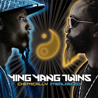 "Chemically Imbalanced" album by Ying Yang Twins
