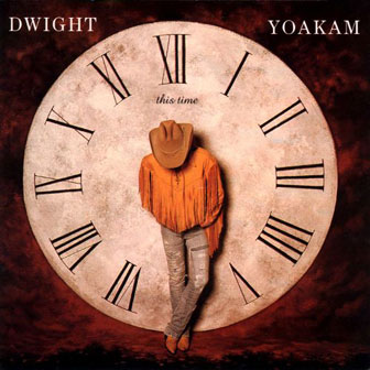 "This Time" album by Dwight Yoakam