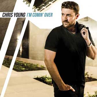 "I'm Comin' Over" album by Chris Young