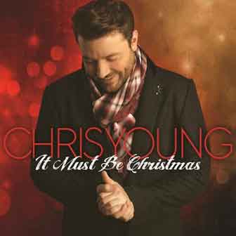 "It Must Be Christmas" album by Chris Young