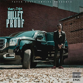 "Bulletproof" album by Young Dolph