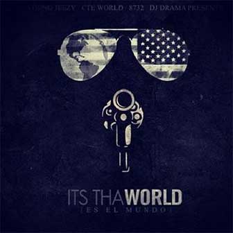 "It's Tha World" album by Jeezy