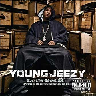 "Soul Survivor" by Young Jeezy