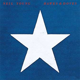 "Hawks & Doves" album by Neil Young
