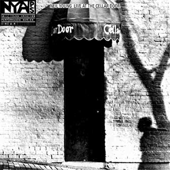 "Live At The Cellar Door" album by Neil Young