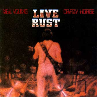 "Live Rust" album by Neil Young