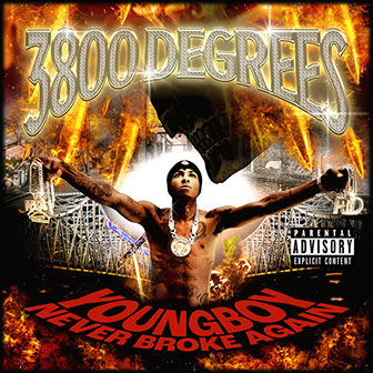 "3800 Degrees" album by YoungBoy Never Broke Again