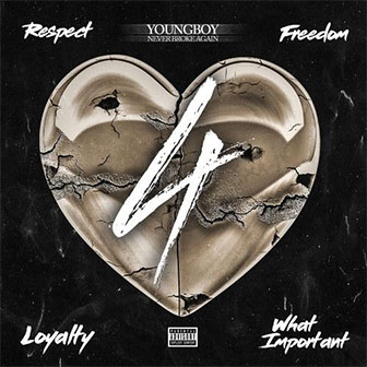"4Respect 4Freedom 4Loyalty 4WhatImportant" album by YoungBoy Never Broke Again