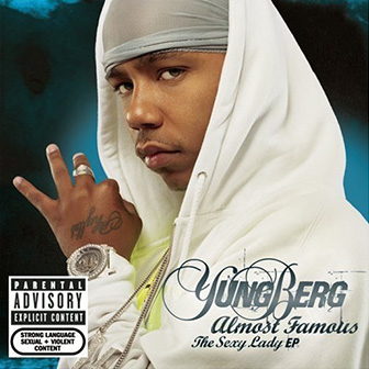 "Almost Famous: The Sexy Lady EP" by Yung Berg