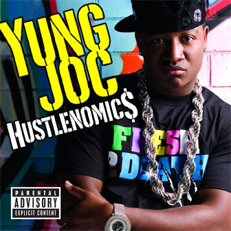 "Hustlenomics" album by Yung Joc