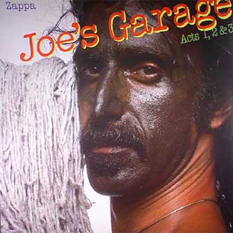 "Joe's Garage" album by Frank Zappa