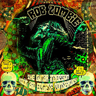 "The Lunar Injection Kool Aid Eclipse Conspiracy" album by Rob Zombie