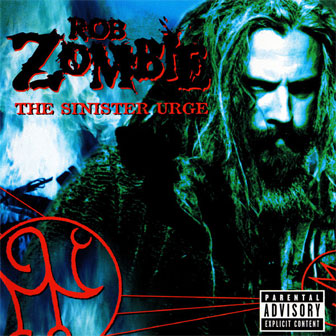 "The Sinister Urge" album by Rob Zombie