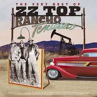 "The Very Best Of ZZ Top: Rancho Texicano"