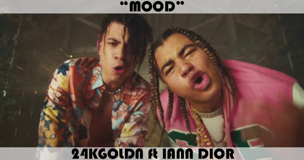 "Mood" by 24kGoldn