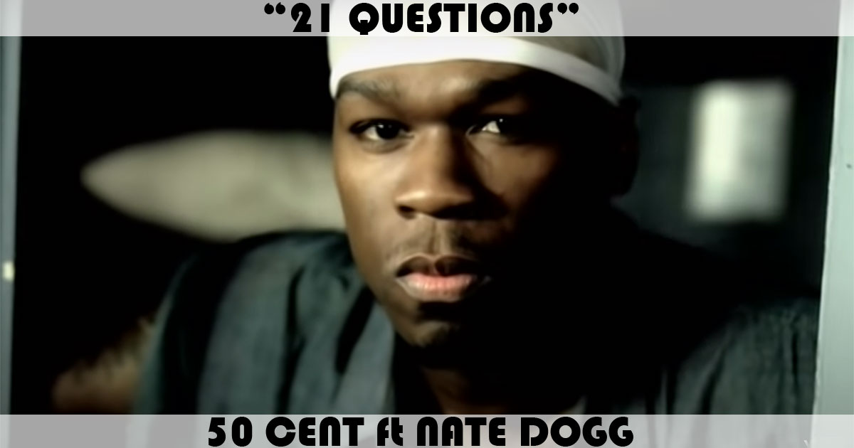 "21 Questions" by 50 Cent